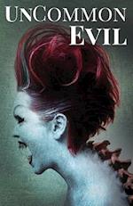 Uncommon Evil