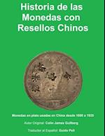 Historia de la Monedas con Resellos Chinos