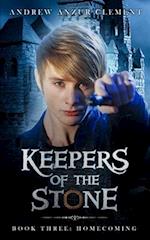 Keepers of the Stone Book Three: Homecoming 