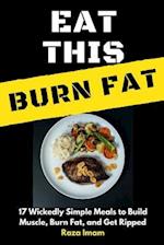 Eat This, Burn Fat