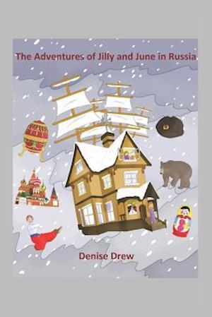 The Adventures of Jilly and June in Russia