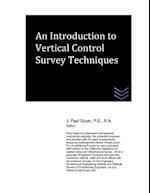 An Introduction to Vertical Control Survey Techniques