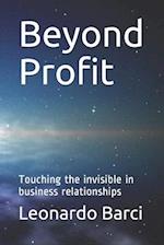 Beyond Profit: Touching the invisible in business relationships 