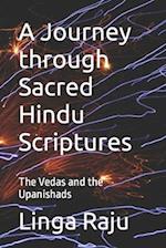 A Journey through Sacred Hindu Scriptures: The Vedas and the Upanishads 