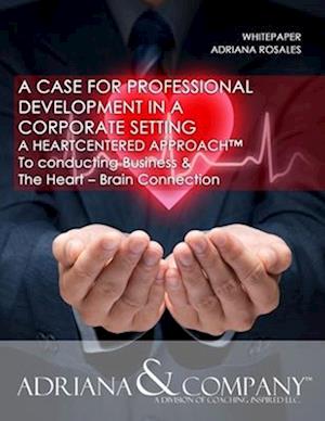 Whitepaper- A Case for Professional Development in a Corporate Setting