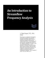 An Introduction to Streamflow Frequency Analysis