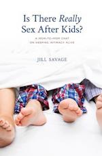 Is There Really Sex After Kids?