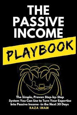 The Passive Income Playbook