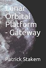 Lunar Orbital Platform - Gateway