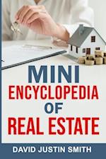 Mini Encyclopedia of Real Estate