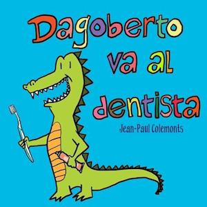 Dagoberto va al dentista