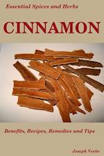 Essential Spices & Herbs: Cinnamon: The Anti-Diabetic, Neuro-protective and Anti-Oxidant Spice 