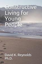 Constructive Living for Young People