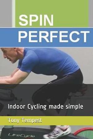 Spin Perfect: Indoor Cycling made simple