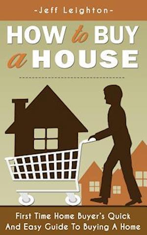 How to Buy a House