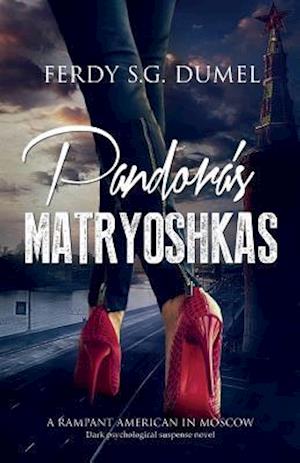 Pandora's Matryoshkas - Dark Psychological Suspense Novel