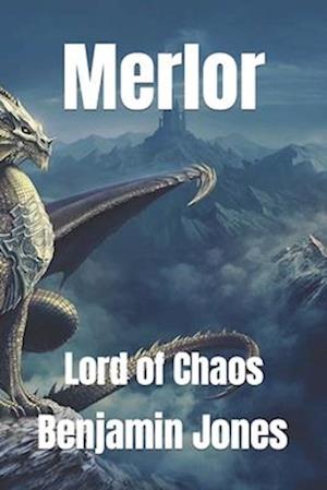 Merlor: Lord of Chaos