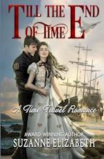 Till The End Of Time: A Time Travel Romance 
