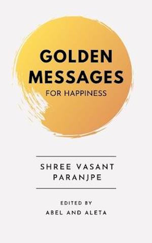 Golden Messages for Happiness