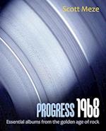 Progress 1968: Essential albums from the golden age of rock 