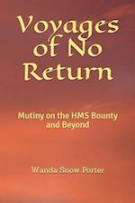 Voyages of No Return: Mutiny on the HMS Bounty and Beyond 