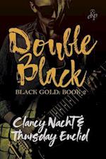 Black Gold 2: Double Black 