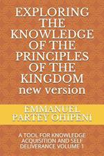 Exploring the Knowledge of the Principles of the Kingdom