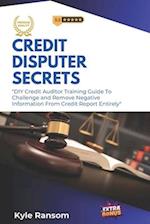 Credit Disputer Secrets