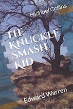 The Knuckle-Smash Kid