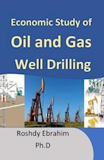 Economic Study of Oil and Gas Well Drilling