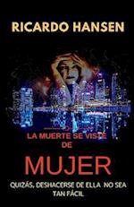 La Muerte Se Viste de Mujer