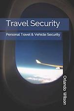Travel Security: Personal Travel & Vehicle Security 