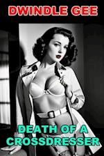 DEATH OF A CROSSDRESSER: A Sam Marlowe Erotic Novel 