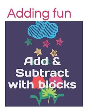 Adding fun: Add & Subtract with blocks