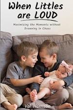When Littles are Loud: Maximizing the Moments without Drowning in Chaos 