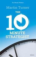 The Ten Minute Strategist