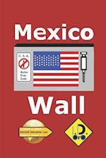 Mexico Wall (Nederlandse Editie)