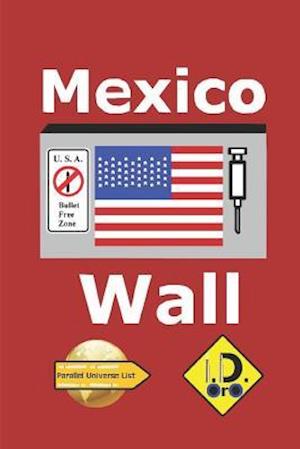 Mexico Wall (Edition Française)