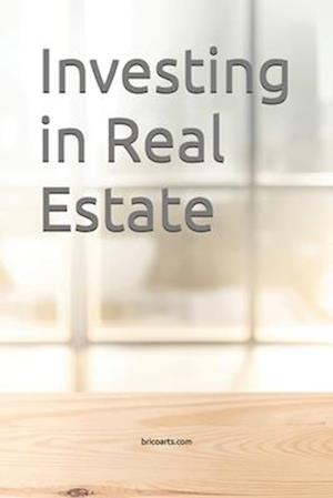 Investing in Real Estate