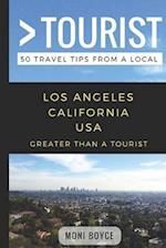 Greater Than a Tourist- Los Angeles California USA: 50 Travel Tips from a Local 