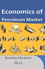 Economics of Petroleum Market