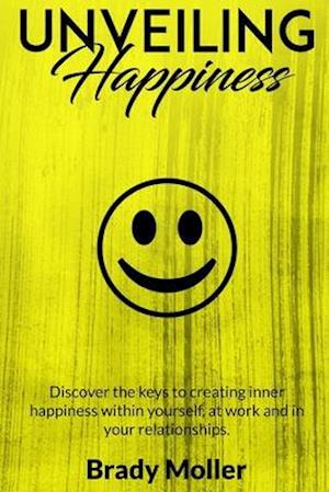 Unveiling Happiness