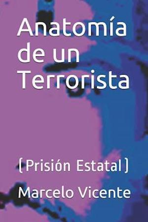 Anatomía de Un Terrorista