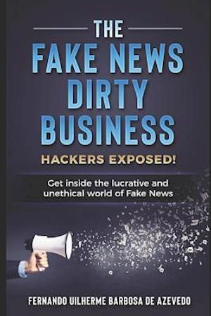 The Fake News Dirty Business