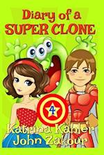 Diary of a Super Clone - Book 4
