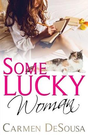 Some Lucky Woman: Jana's Story