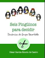 Seis pingüinos para decidir