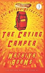 The Crying Camper: The Hot Dog Detective (A Denver Detective Cozy Mystery) 