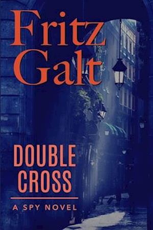 Double Cross: A Mick Pierce Spy Thriller