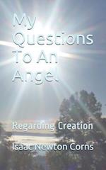 My Questions To An Angel